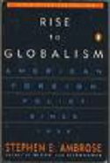 The Rise to Globalism The Rise to Globalism