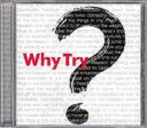 Why Try